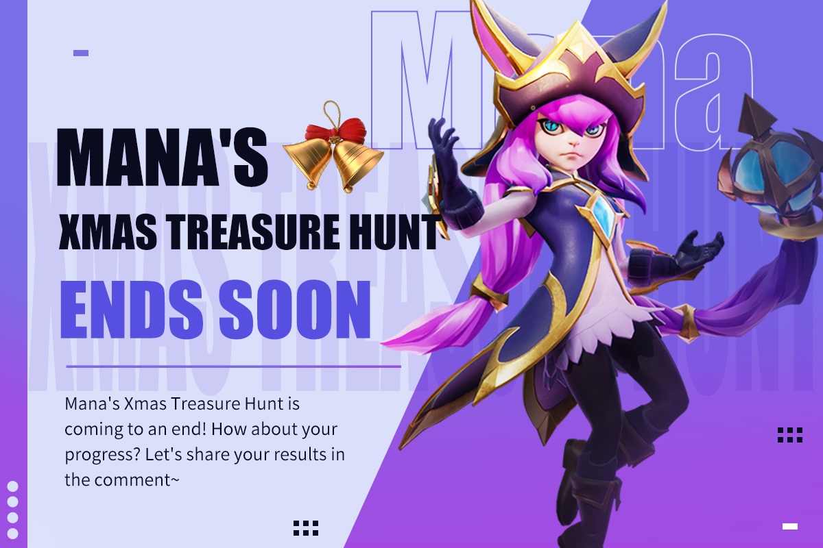 Mana's Xmas Treasure Hunt Ends Soon
