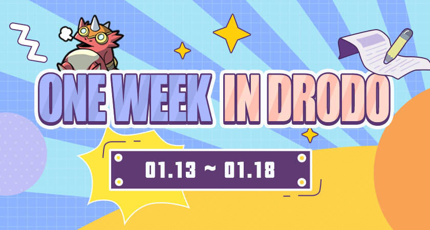 One Week in Drodo 01.13 ~ 01.18